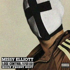 Missy Elliott - Lose Control (Holy Priest Hard Techno Edit)