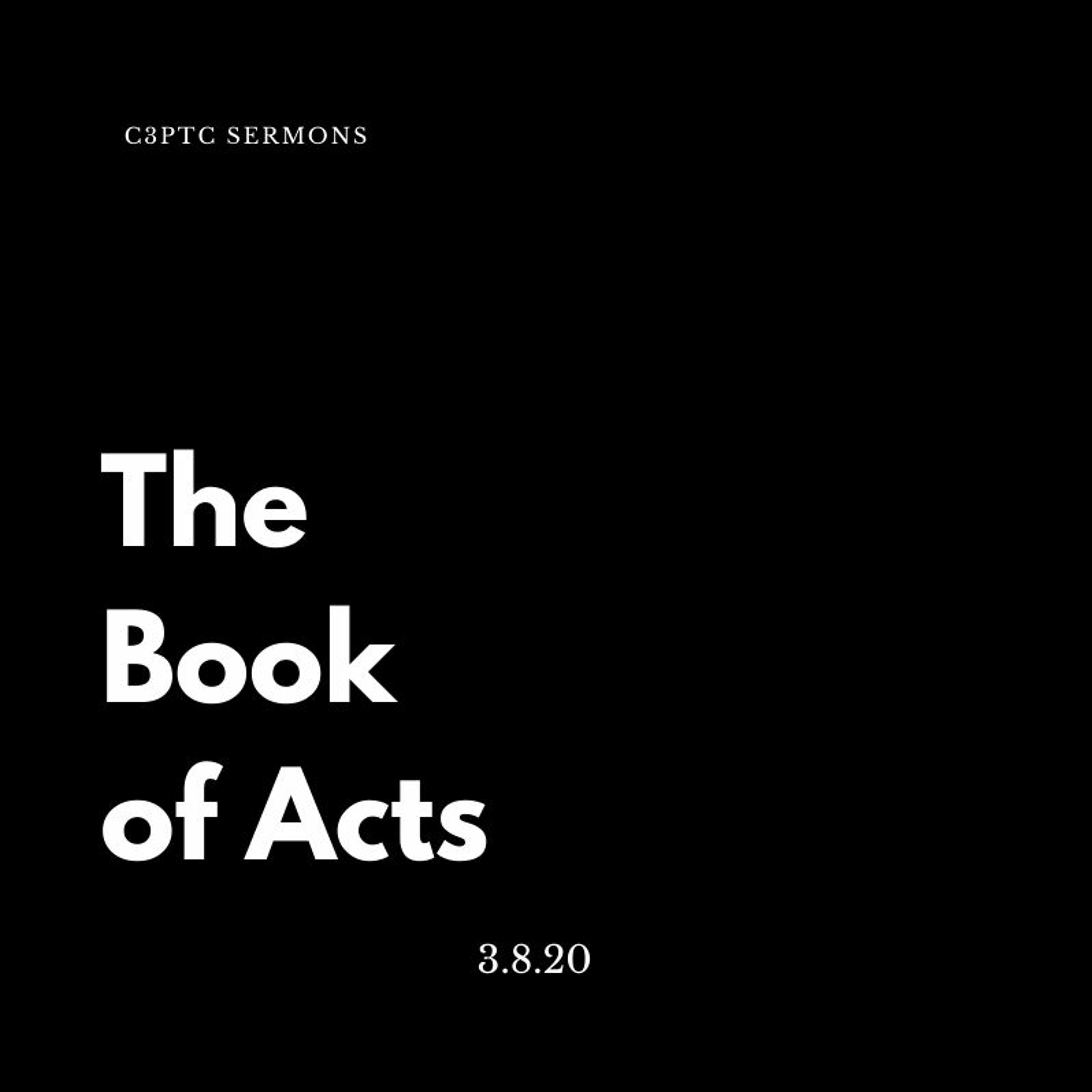 The Book Of Acts - Chapter 4 - 3.8.20 AUDIO