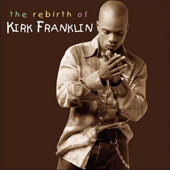 Kirk Franklin - You Make Me Wanna Brighter Day (Mashup)