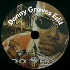 Donny Graves - Blow The Whistle (Edit) [FREE DL]