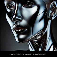 2HOLLIS - GOLD REMIX