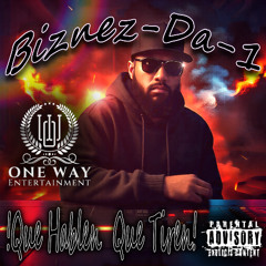 Biznez-Da-1 - Que Hablen Que Tiren