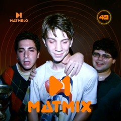 MATMIX #49 - Beats that will make you smile