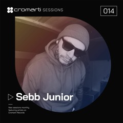 Cromarti Sessions 014 - Mixed by Sebb Junior