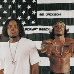 Outkast - Ms. Jackson (Adryft Remix) *FREE DOWNLOAD*