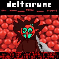 [Deltarune: The Same Same Same Same Puppet] - =50 W0N-T Y0?U B0UNC3 W-1TH:M3 =50 (x3) 1T