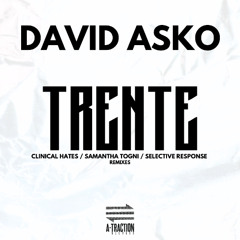 PREMIERE: David Asko - TRENTE 01 (Samantha Togni Remix)