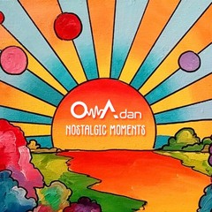 OwAdan - Nostalgic Moments
