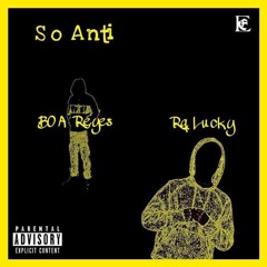 So Anti (feat. Rq Lucky)