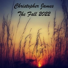 Christopher James - The Fall 2022