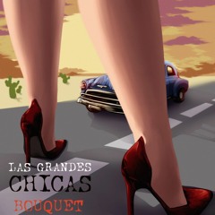 Las Grandes Chicas