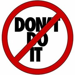 Don't Do It