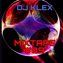 DJ KLEX MIXTAPE #09