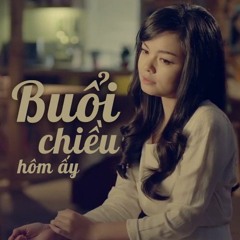 Buổi Chiều Hôm Ấy - Phạm Quỳnh Anh