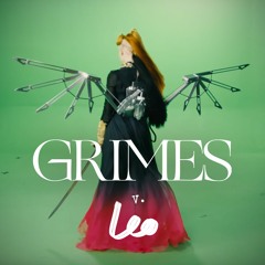 You’ll Miss Me When I’m Not Around - Grimes (Leo remix)