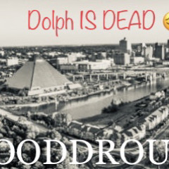 Dolph is dead R.I.P Ft lil Tenna