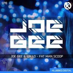 Joe Gee x Ryan Willo - Fat Man Scoop