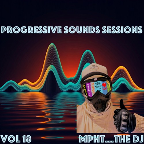 MPHT the DJ Progressive Sounds Sessions - all planet ibiza boho chrom collective mix melodic organic house techno edm electronic