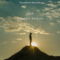 Gre.S - Together Forever (Original Mix)