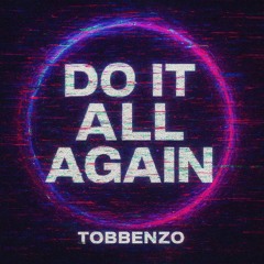 Tobbenzo - Do it All Again