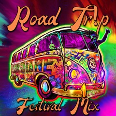 Road Tr!p - Festival Mix