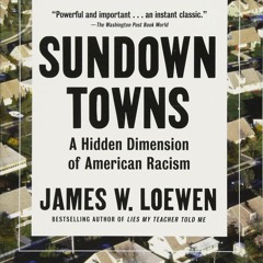 Read Sundown Towns: A Hidden Dimension of American Racism