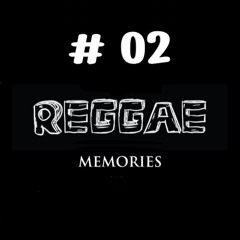 Reggae Memories Vol.2 ( Clean - No Mike )