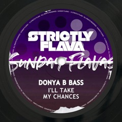 Donya B Bass - Ill Take My Chances