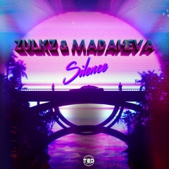 Zulkz & Madaheva - Silence ( Free download )