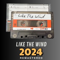 Like The Wind (The Most Mysterious Song On The Internet) (2024 Remastered)