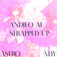 andjeo al strapped up (prod ja)