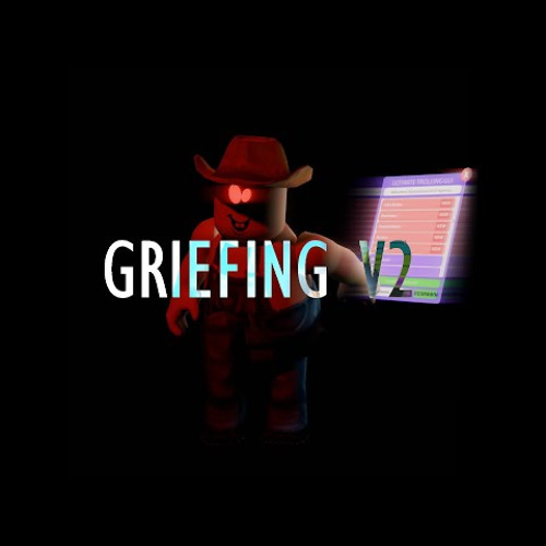 griefing v2 extended