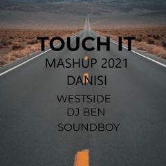WestSide Ft Dj Ben & SoundBoy - TOUCH IT (MASTERED)