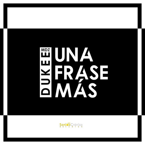 Dukee Mdz - Una frase más