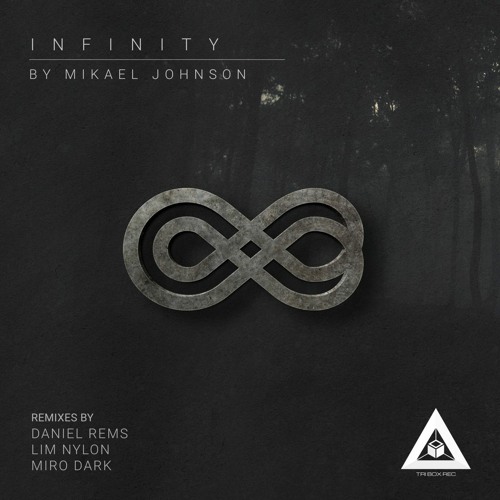 Mikael Johnson - Infinity (Daniel Rems Remix)