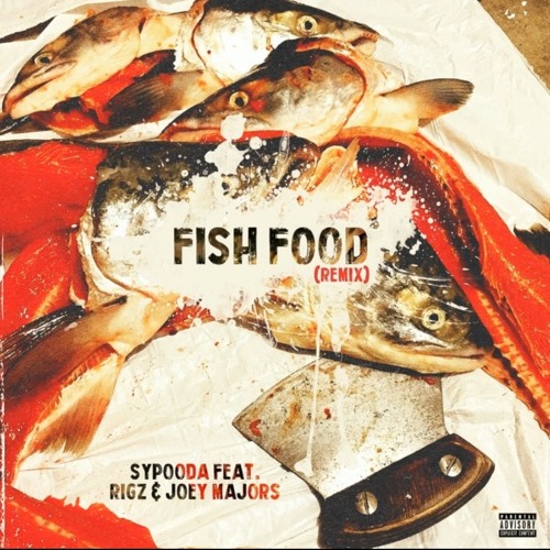 Sypooda - Fish Food (Remix) (Feat. Rigz & Joey Majors)
