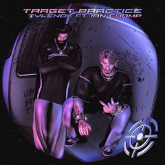 TARGET PRACTICE (feat. IAN CHAMP)