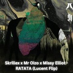 Skrillex x Mr Oizo x Missy Elliot - RATATA (Lucent Flip) [Free Download]
