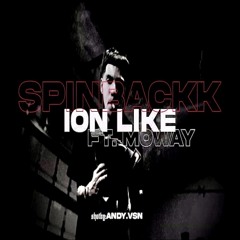 SpinBackk - Ion Like (Fast) (feat. Moway)
