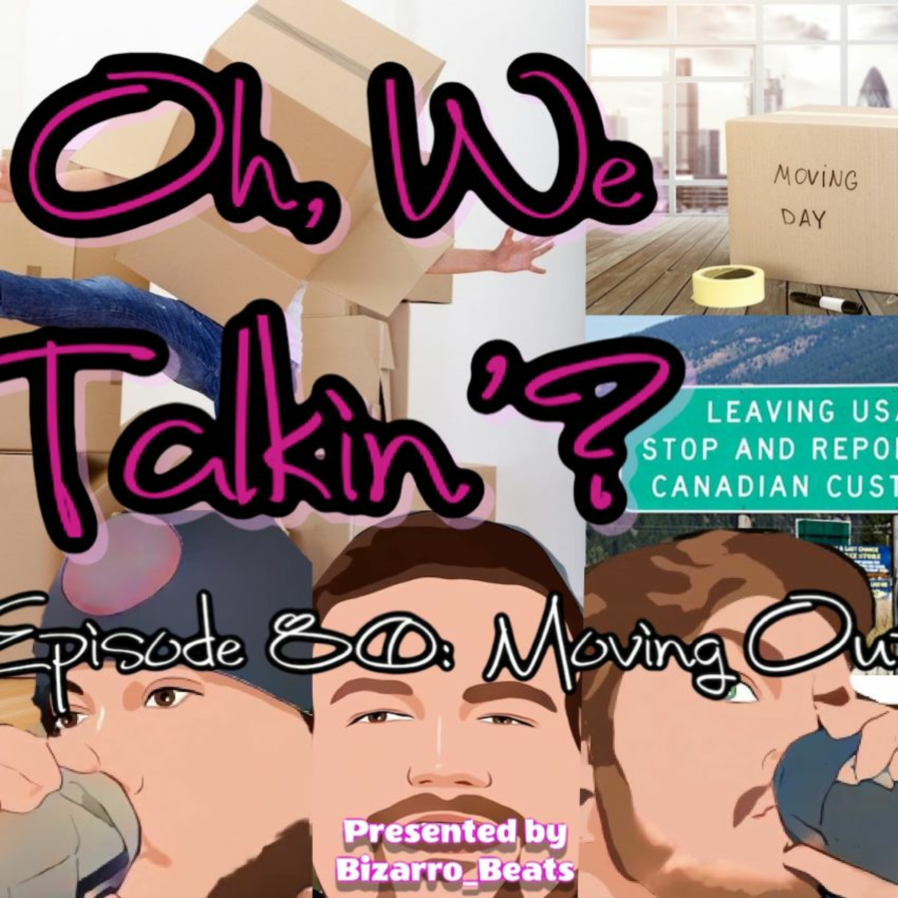 Ep. 80: Moving Out (Timmy’s Song) episode artwork