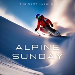 Alpine Sunday