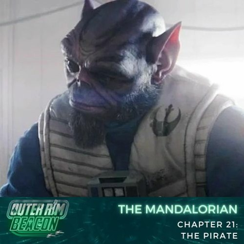 The Mandalorian: Chapter 21: The Pirate