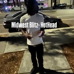 Midwest Blitz-HotHead (Prod.cementcityshape)