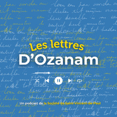 Les lettres d'Ozanam-La Société de Saint-Vincent-de-Paul