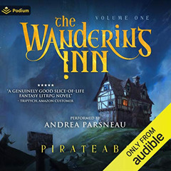 FREE EBOOK ✏️ The Wandering Inn: The Wandering Inn, Book 1 by  pirateaba,Andrea Parsn