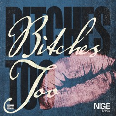 BITCHES TOO (feat. Sahxl)
