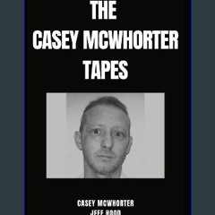 #^Download ⚡ The Casey McWhorter Tapes [W.O.R.D]