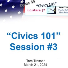 i c stars Cycle 54 "Civics 101" - Session 3