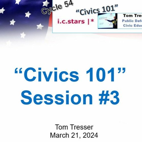 i c stars Cycle 54 "Civics 101" - Session 3
