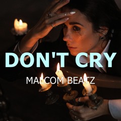 MALCOM BEATZ - Don't Cry (Audio Official)